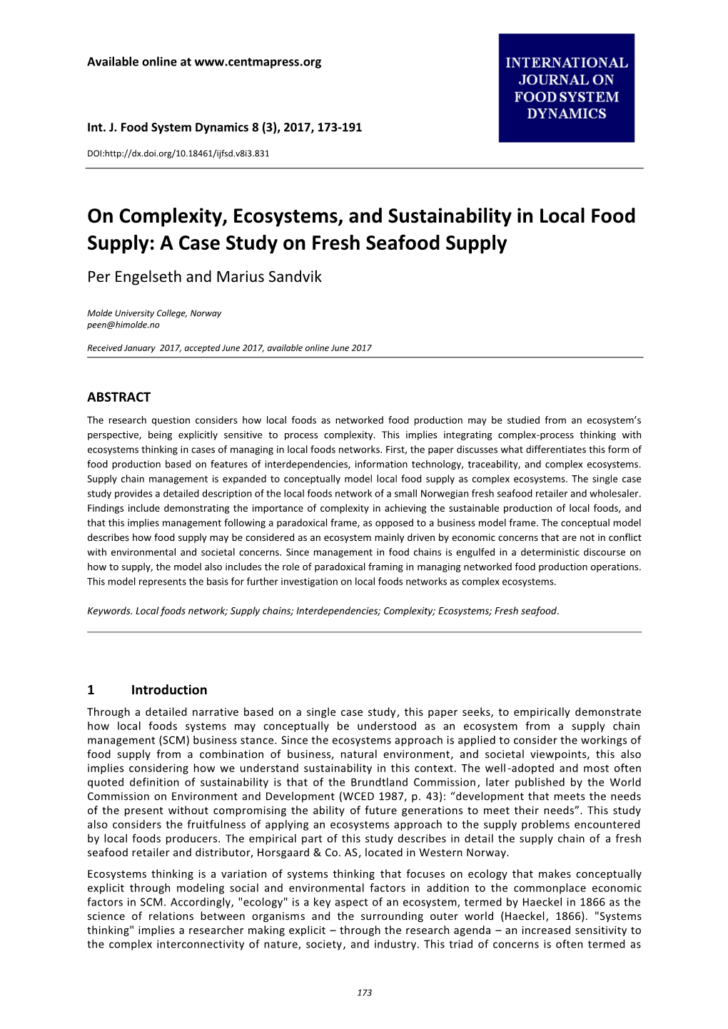 On Complexity, Ecosystems, and Sustainability in Local Food Supply: a Case Study on Fresh Seafood Supply Per Engelseth and Marius Sandvik