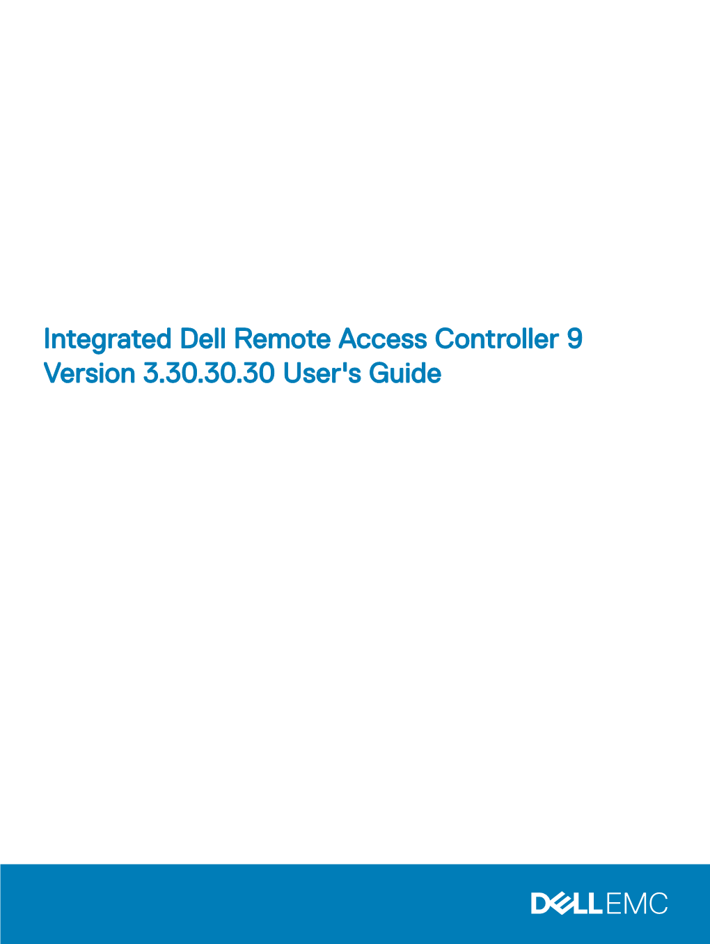 Integrated Dell Remote Access Controller 9 Version 3.30.30.30 User's Guide Notes, Cautions, and Warnings