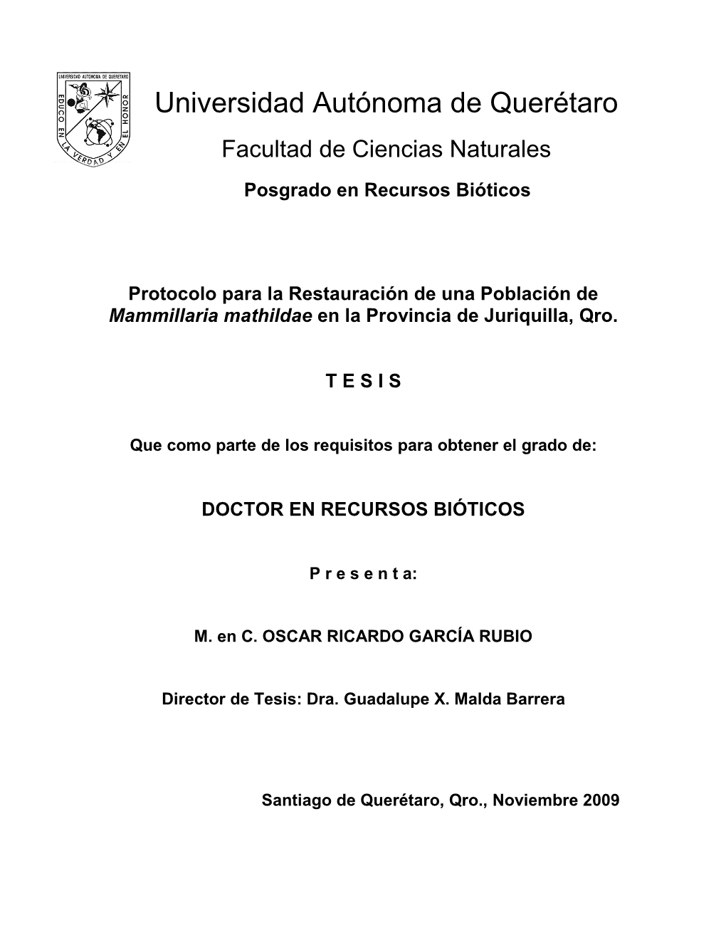 Protocolo Para La Restauración De Una Población De Mammillaria Mathildae En La Provincia De Juriquilla, Qro