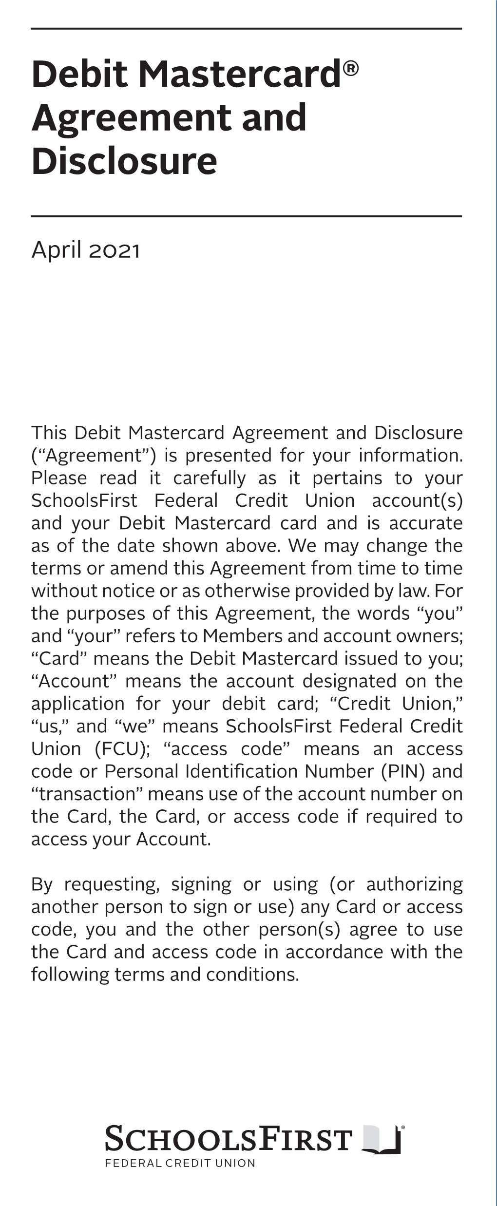 Debit Mastercard® Agreement and Disclosure