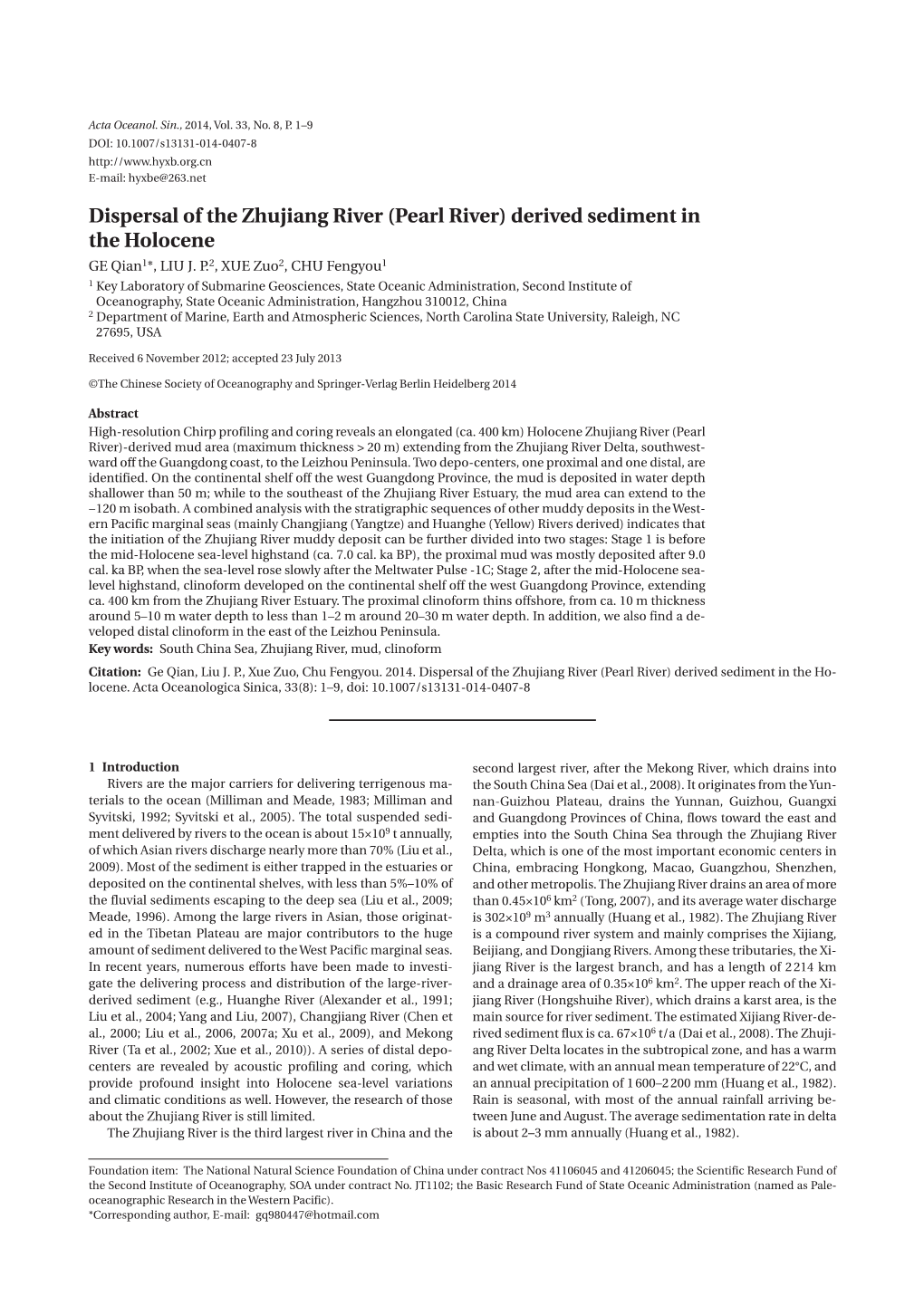 Dispersal of the Zhujiang River (Pearl River) Derived Sediment in the Holocene GE Qian1*, LIU J