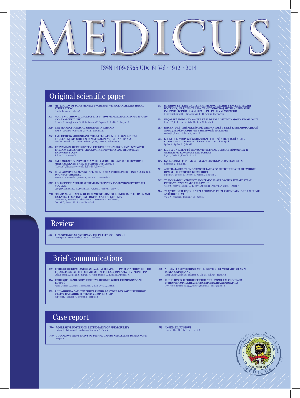 MEDICUS ISSN 1409-6366 UDC 61 Vol · 19 (2) · 2014