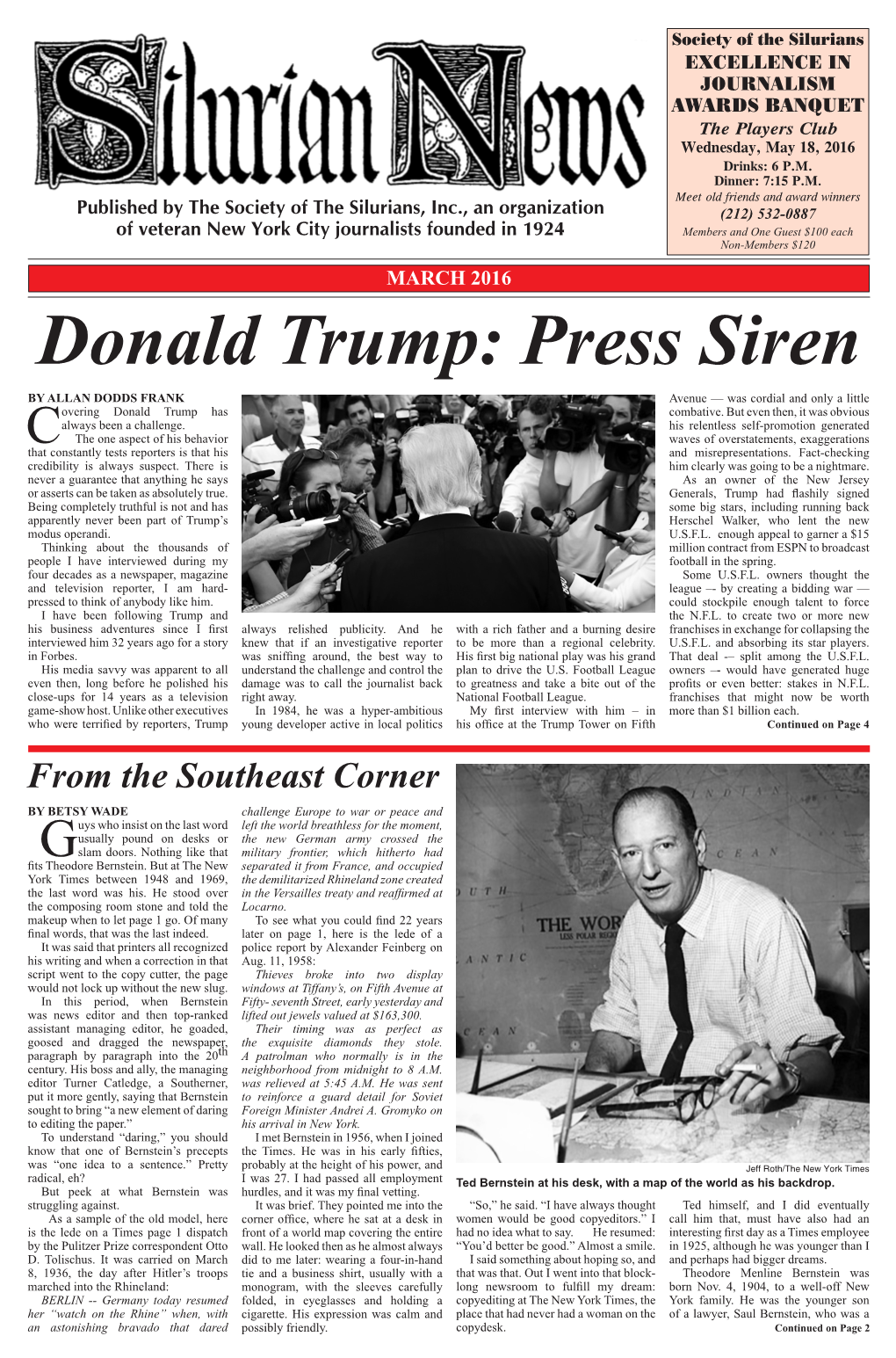 Donald Trump: Press Siren by ALLAN DODDS FRANK Avenue — Was Cordial and Only a Little Overing Donald Trump Has Combative