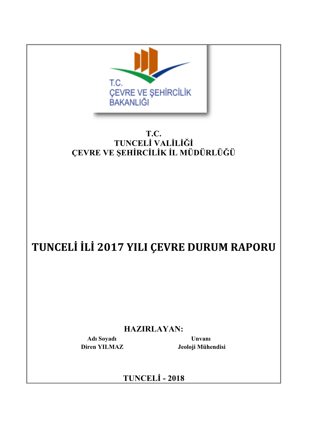 Tunceli Ili 2017 Yili Çevre Durum Raporu