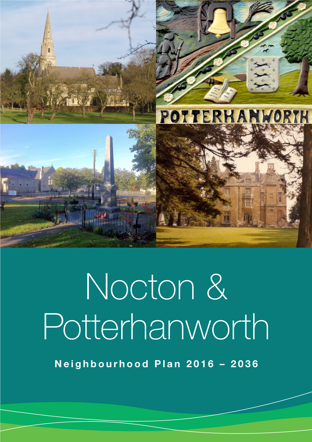 Nocton and Potterhanworth Neighbourhood Plan (‘The Neighbourhood Plan’) Is North Kesteven District Council (‘NKDC’)