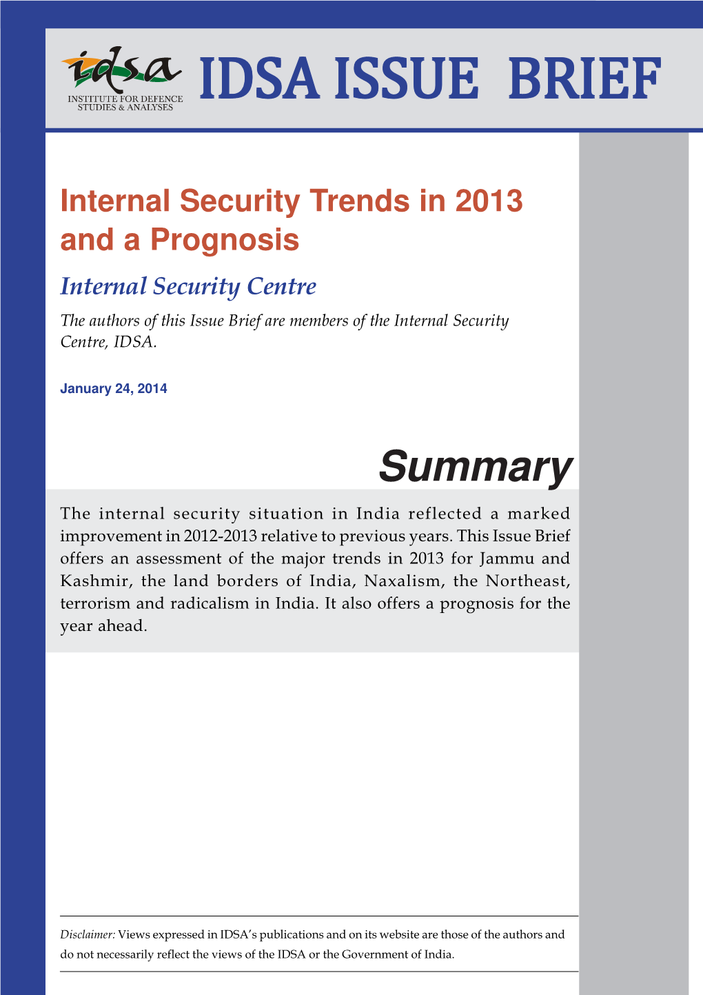 Internal Security Trends in 2013 and a Prognosis Internal Security Centre the Authors of This Issue Brief Are Members of the Internal Security Centre, IDSA