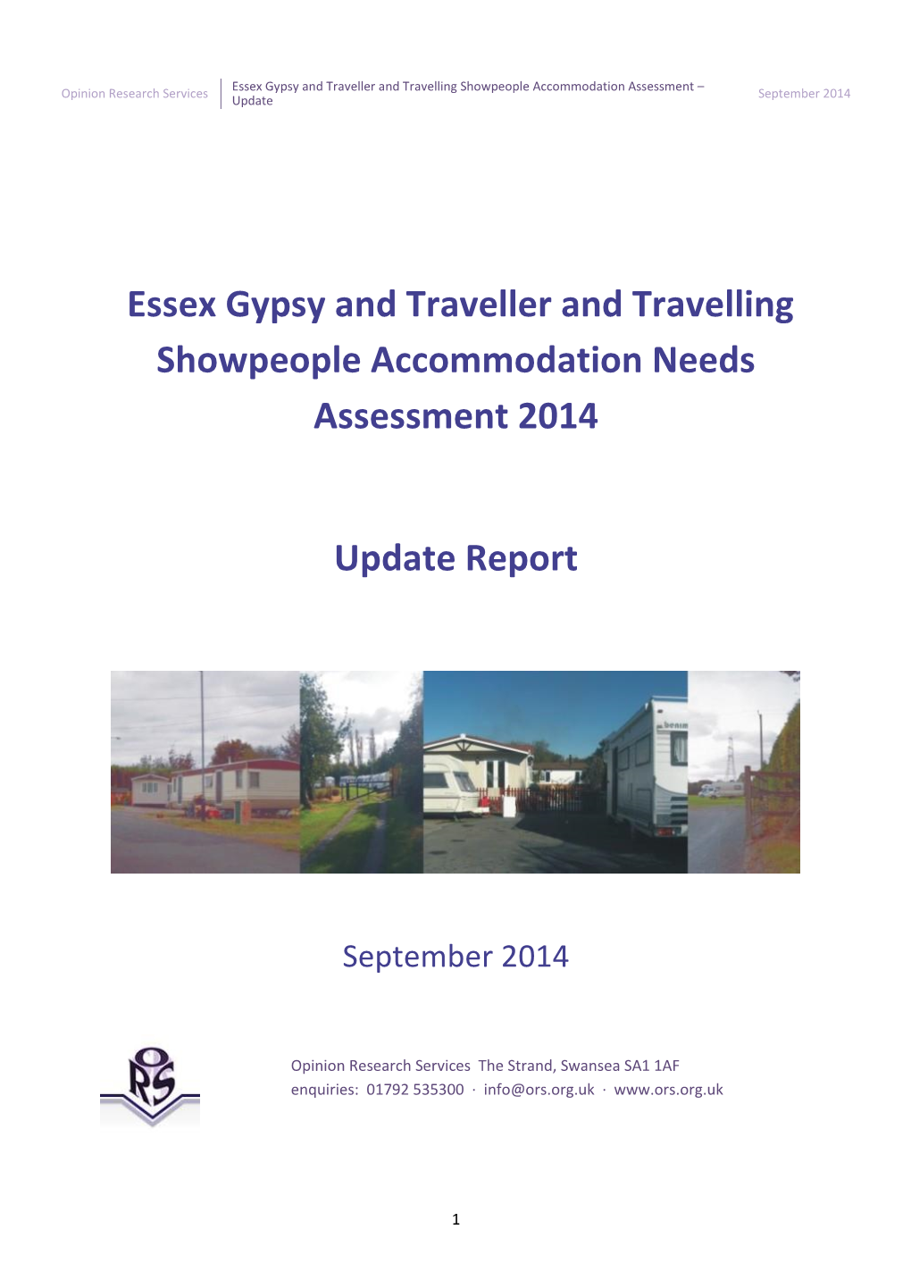 Essex Gypsy and Traveller and Travelling Showpeople Accommodation Assessment – Opinion Research Services September 2014 Update