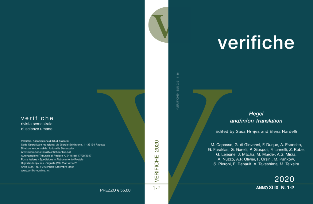 V Verifiche «VERIIFICHE» ISSN 0391-4186 Hegel Verifiche And/In/On Translation Rivista Semestrale Di Scienze Umane Edited by Saša Hrnjez and Elena Nardelli