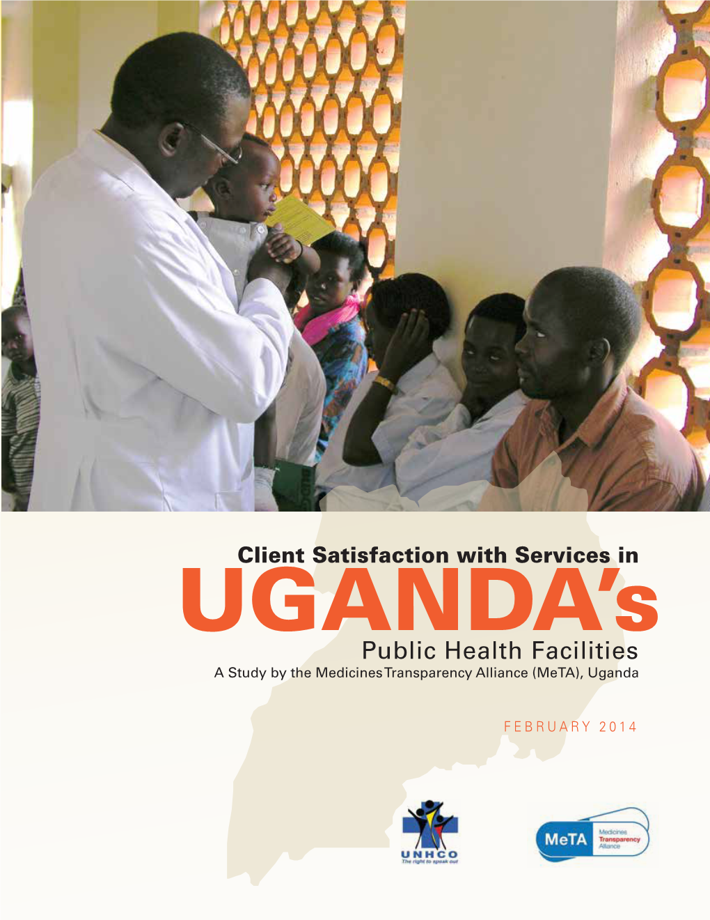 Public Health Facilities a Study by the Medicines Transparency Alliance (Meta), Uganda