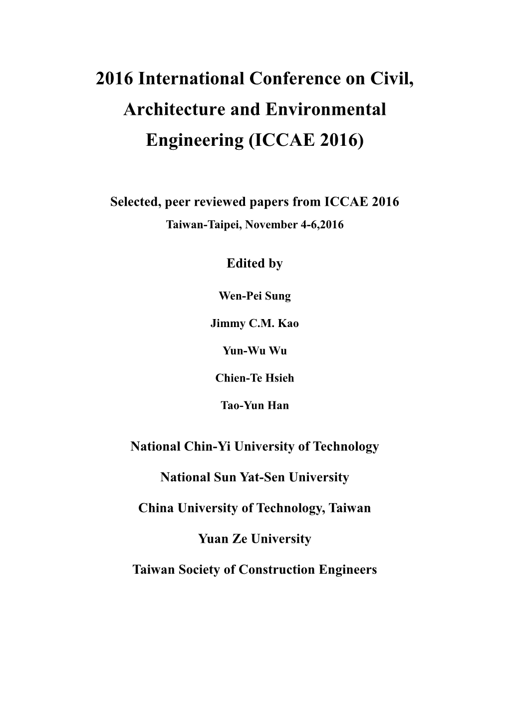 2016 International Conference on Civil, Architecture and Environmental Engineering (ICCAE 2016)