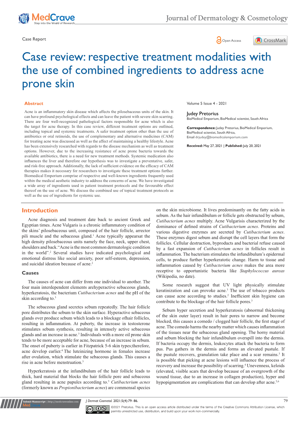 Case Review: Respective Treatment Modalities with the Use of Combined Ingredients to Address Acne Prone Skin