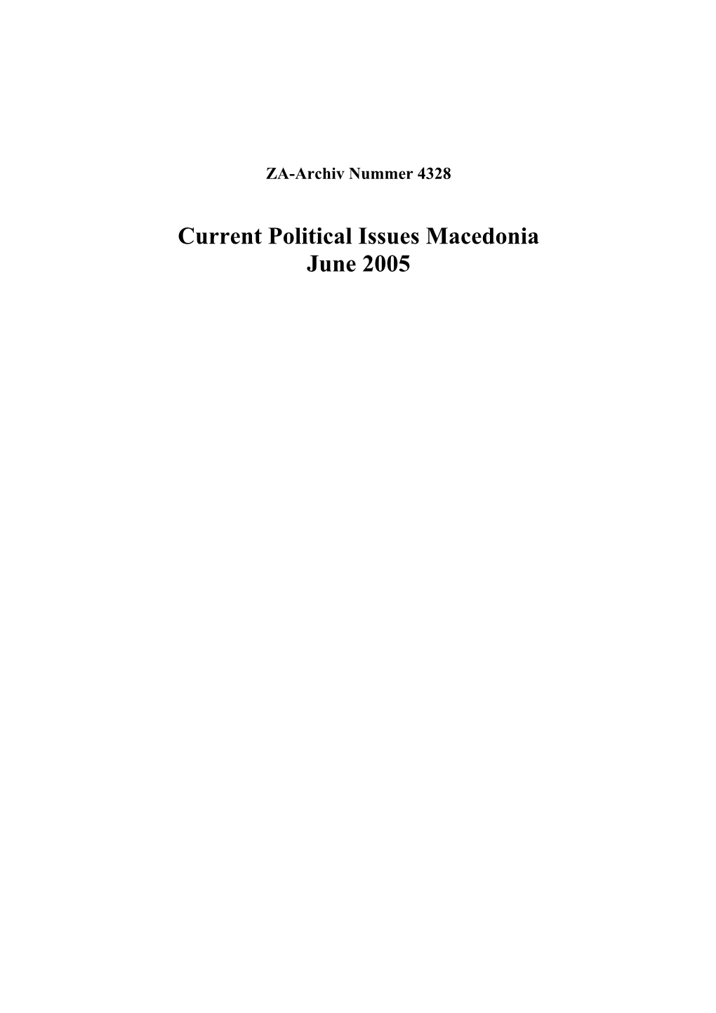 Current Political Issues Macedonia June 2005 POLL - June 2005