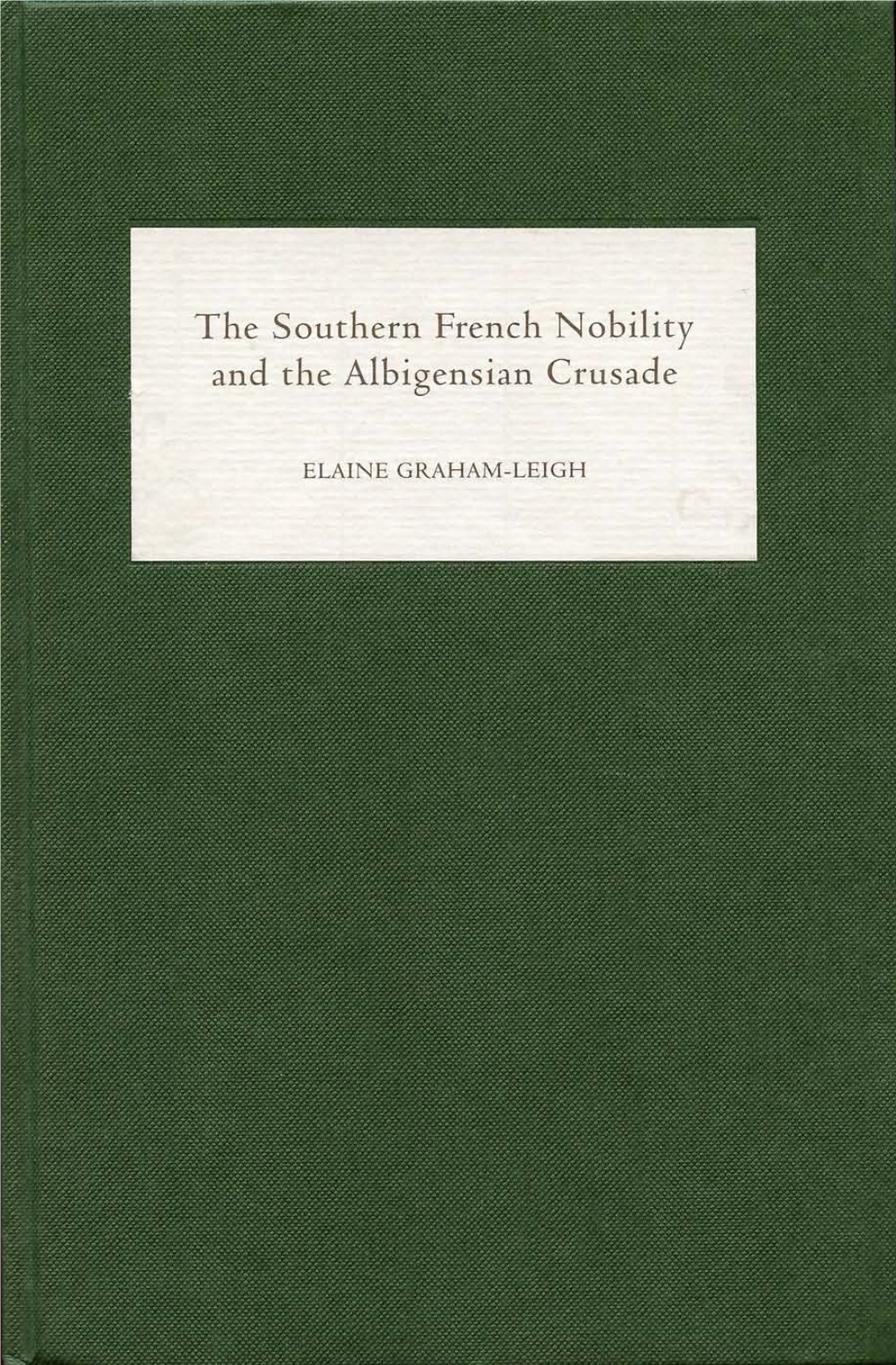 The Southern French Nobility and the Albigensian Crusade