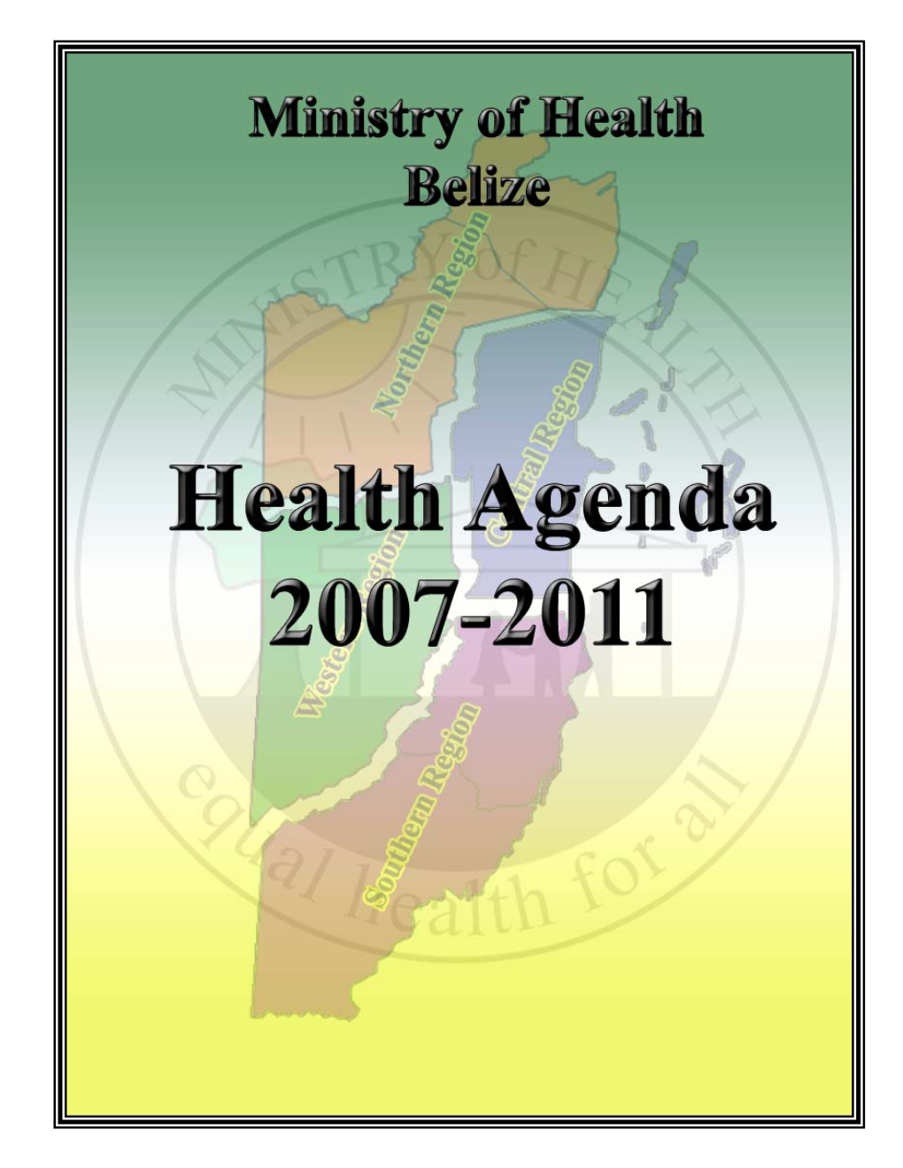 Belize Health Agenda 2007-2011
