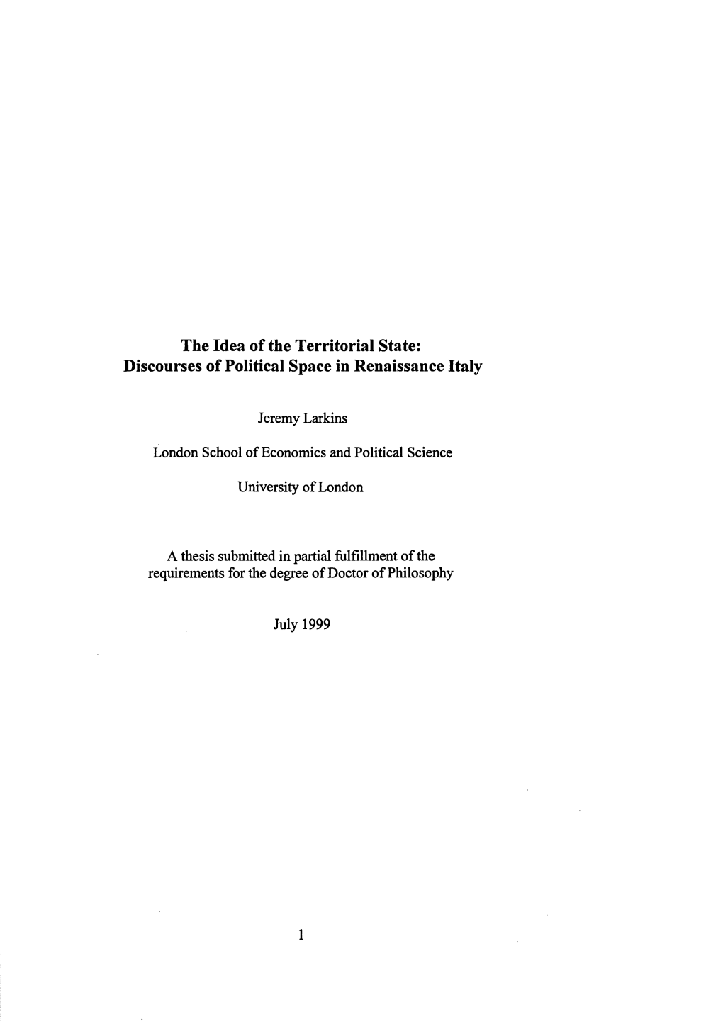 The Idea of the Territorial State: Discourses of Political Space in Renaissance Italy