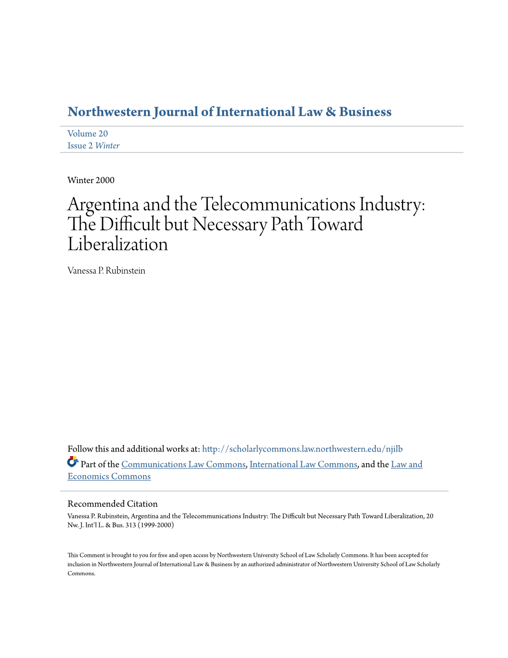 Argentina and the Telecommunications Industry: the Difficult but Necessary Path Toward Liberalization Vanessa P