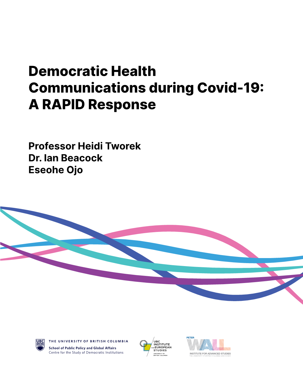 Democratic Health Communications During Covid-19: a RAPID Response