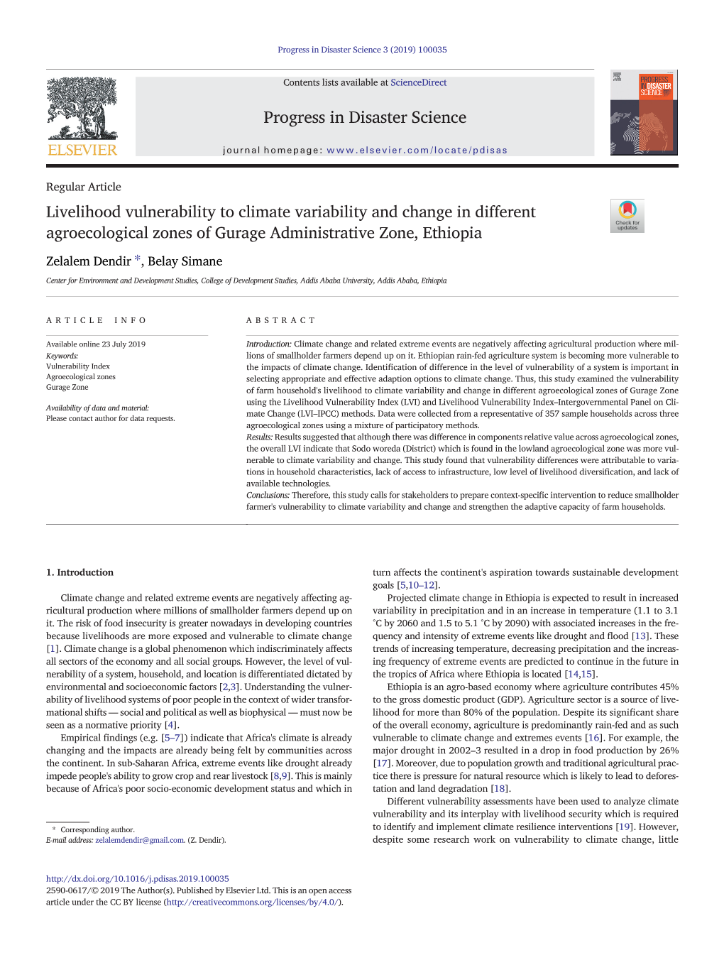 Livelihood Vulnerability to Climate Variability and Change in Different Agroecological Zones of Gurage Administrative Zone, Ethiopia ⁎ Zelalem Dendir , Belay Simane
