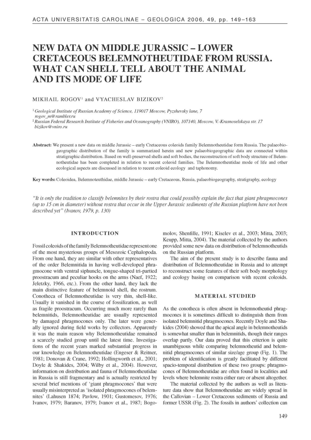 New Data on Middle Jurassic - Lower Cretaceous Belemnotheutidae from Russia