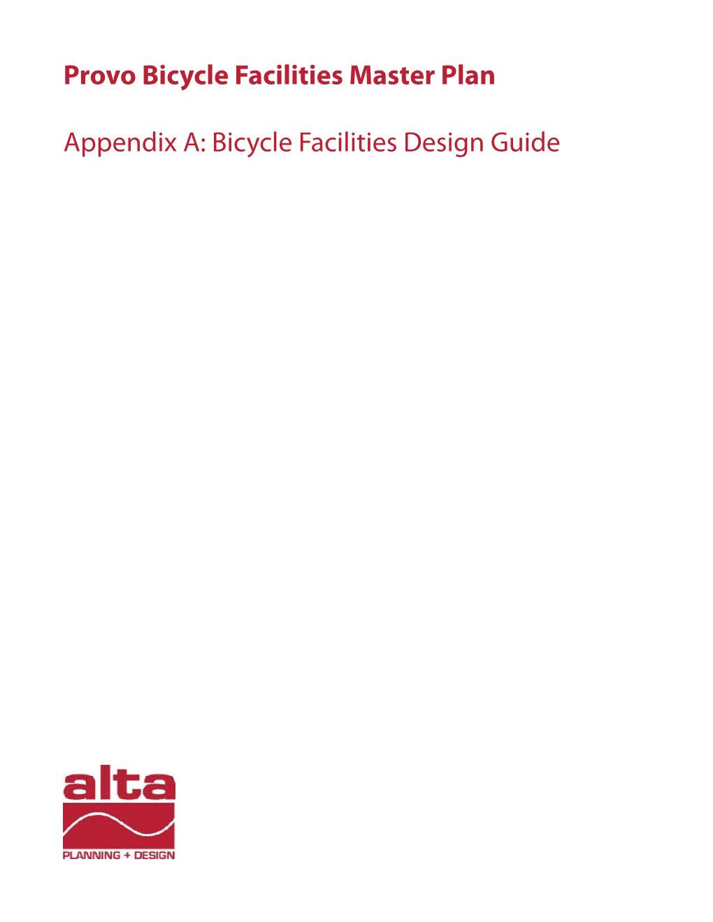 Bicycle Facilities Design Guide Provo Bicycle Facilities Master Plan - Bicycle Facilities Design Guide Contents