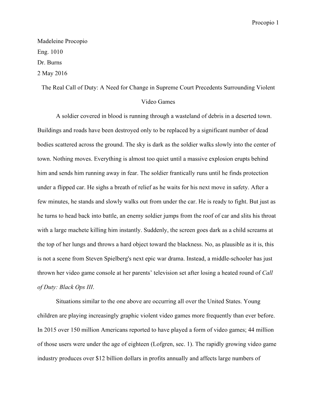 Procopio 1 Madeleine Procopio Eng. 1010 Dr. Burns 2 May 2016 the Real Call of Duty: a Need for Change in Supreme Court Precedent