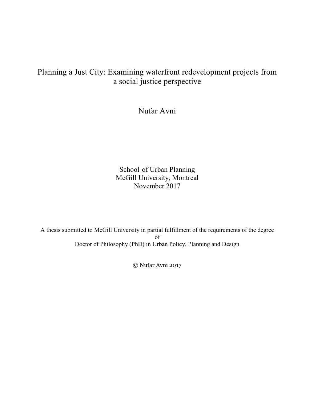 Planning a Just City: Examining Waterfront Redevelopment Projects from a Social Justice Perspective Nufar Avni