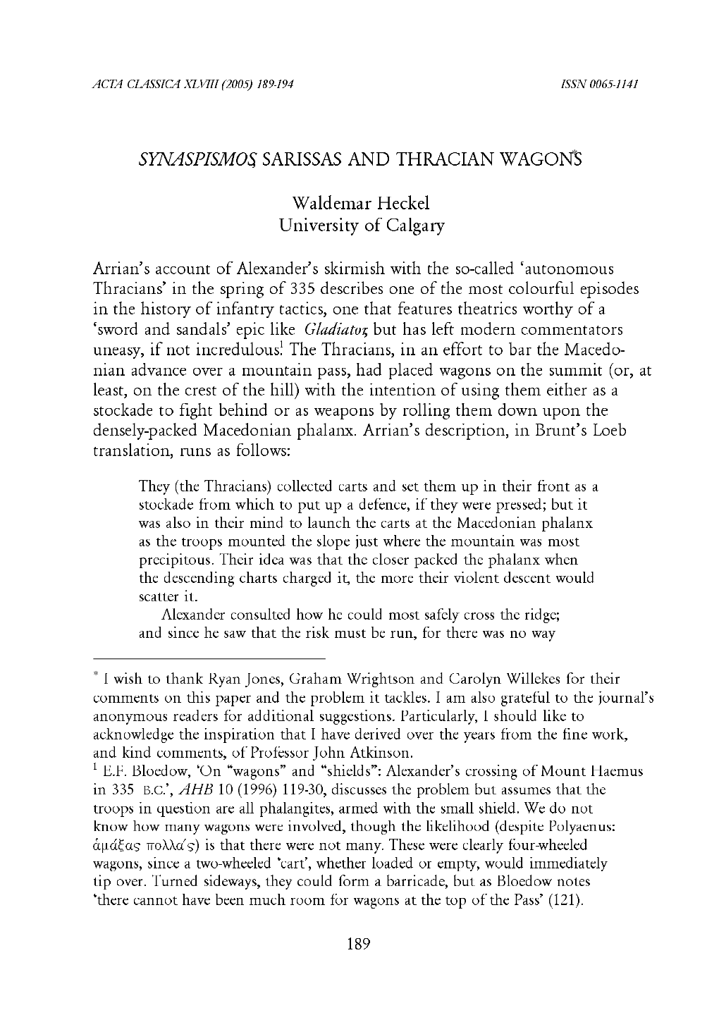 SYNASPISMOS, SARISSAS and THRACIAN WAGONS∗ Waldemar