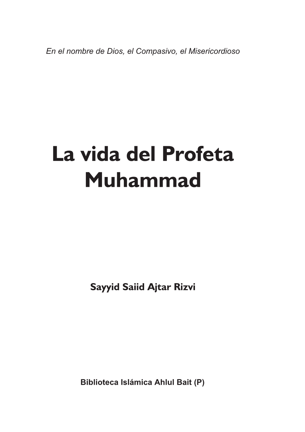 La Vida Del Profeta Muhammad