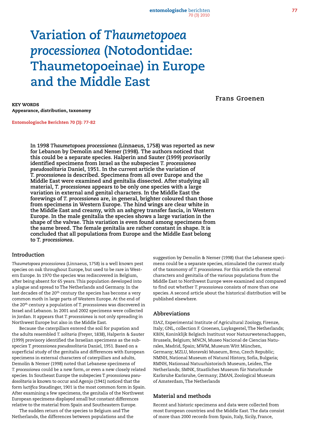 Variation of Thaumetopoea Processionea (Notodontidae: Thaumetopoeinae) in Europe and the Middle East