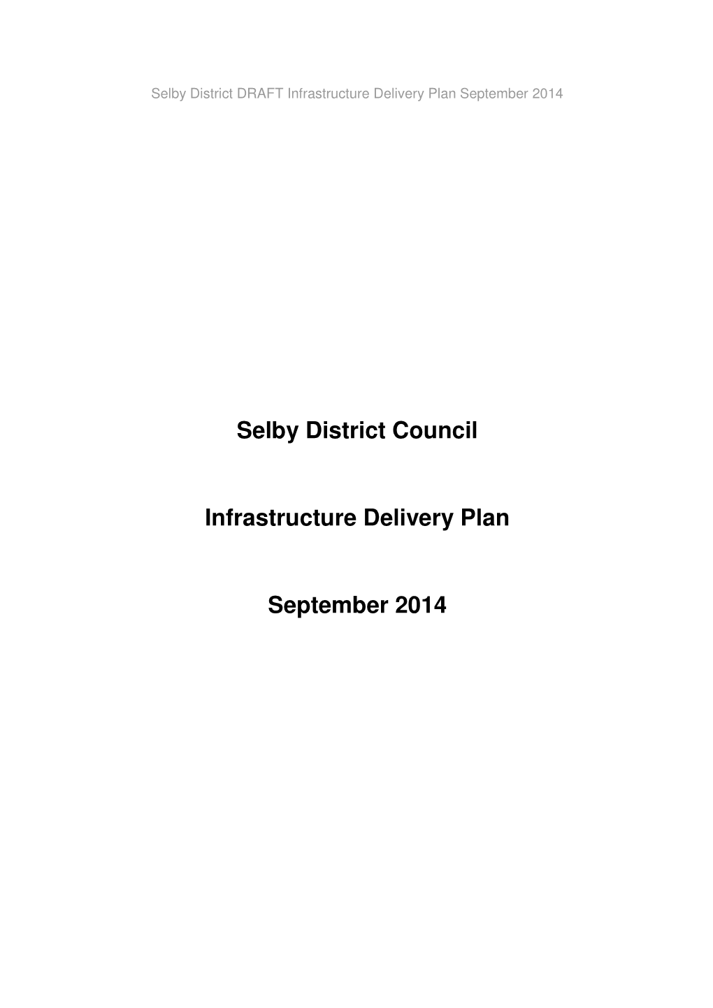 Selby District Council Infrastructure Delivery Plan September 2014