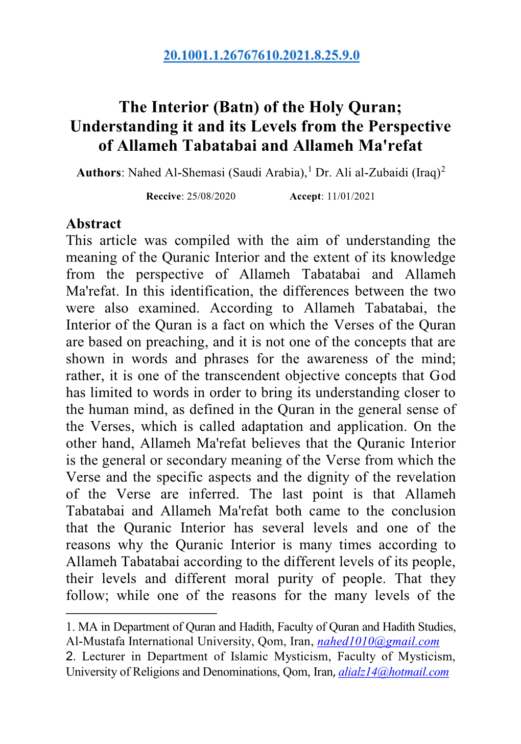 Of the Holy Quran; Understanding It and Its Levels from the Perspective of Allameh Tabatabai and Allameh Ma'refat Authors: Nahed Al-Shemasi (Saudi Arabia),1 Dr