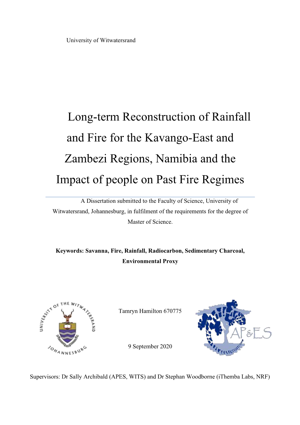 Long-Term Reconstruction of Rainfall and Fire for the Kavango-East and Zambezi Regions, Namibia and the Impact of People on Past