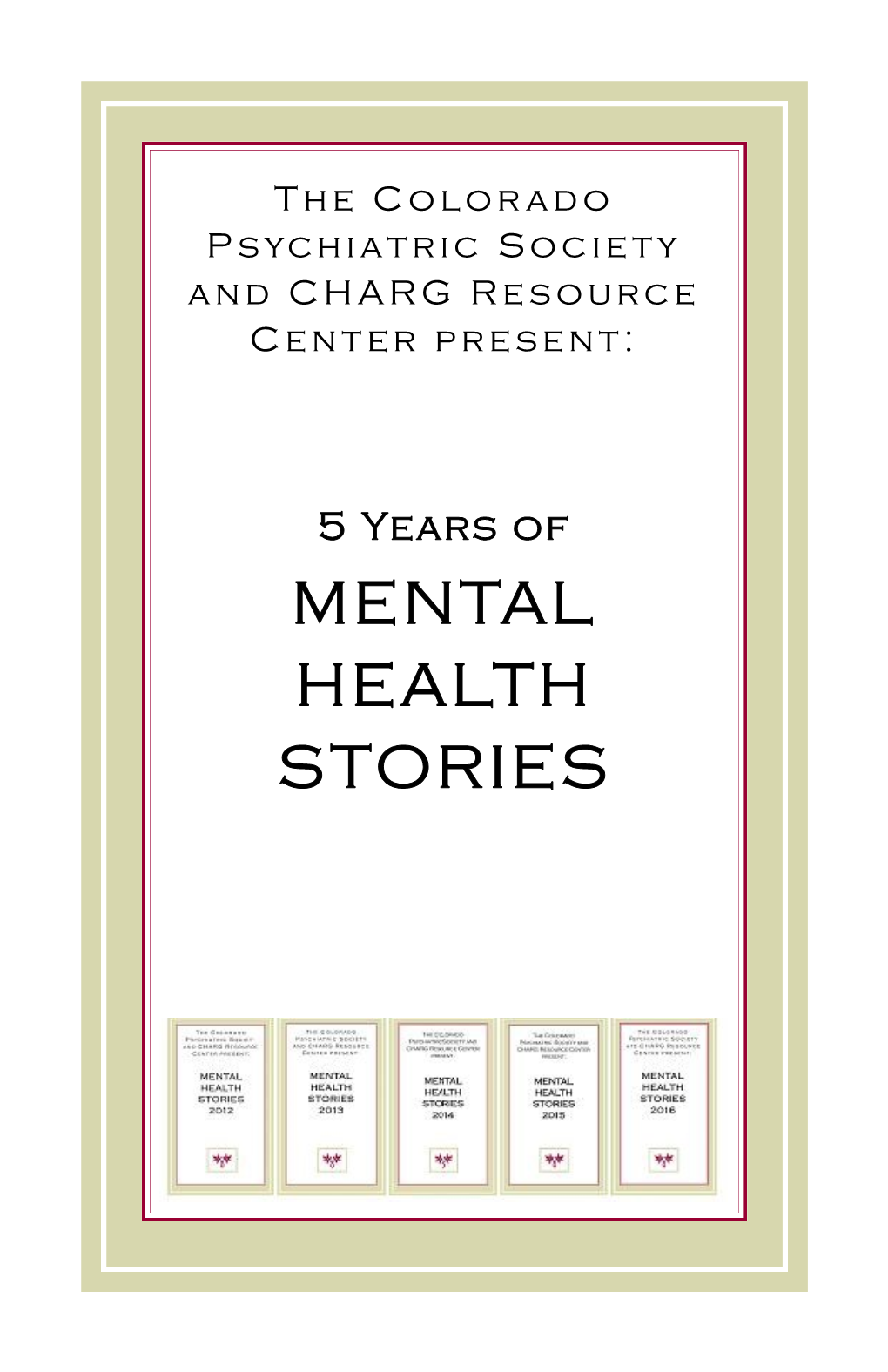 5 Years of MENTAL HEALTH STORIES