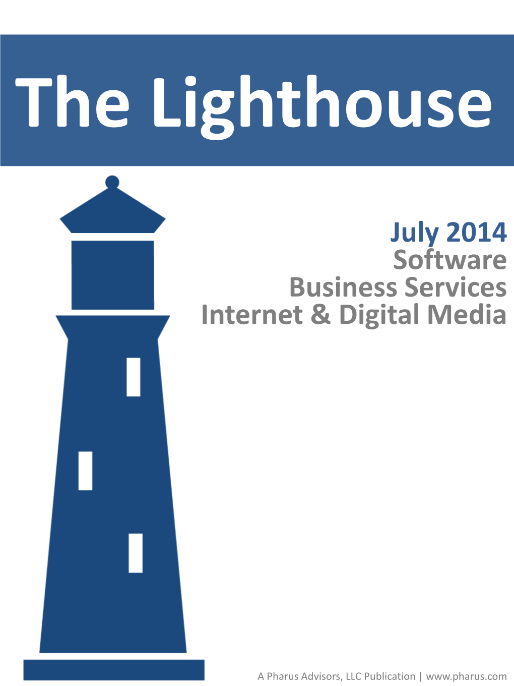 July 2014 Software Business Services Internet & Digital Media