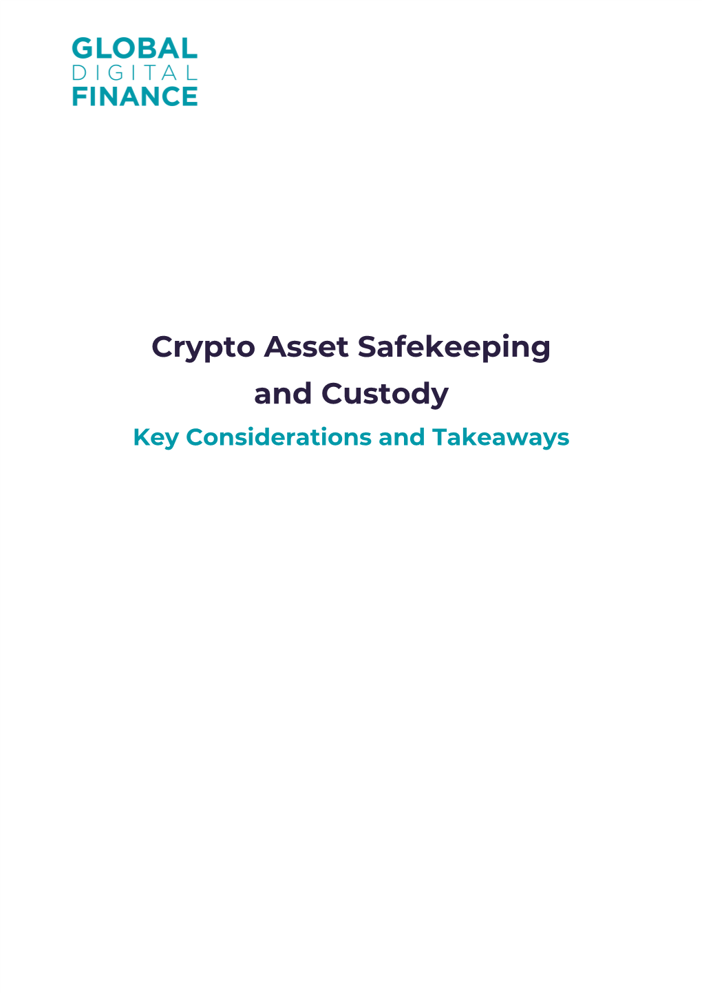 Crypto Asset Safekeeping and Custody