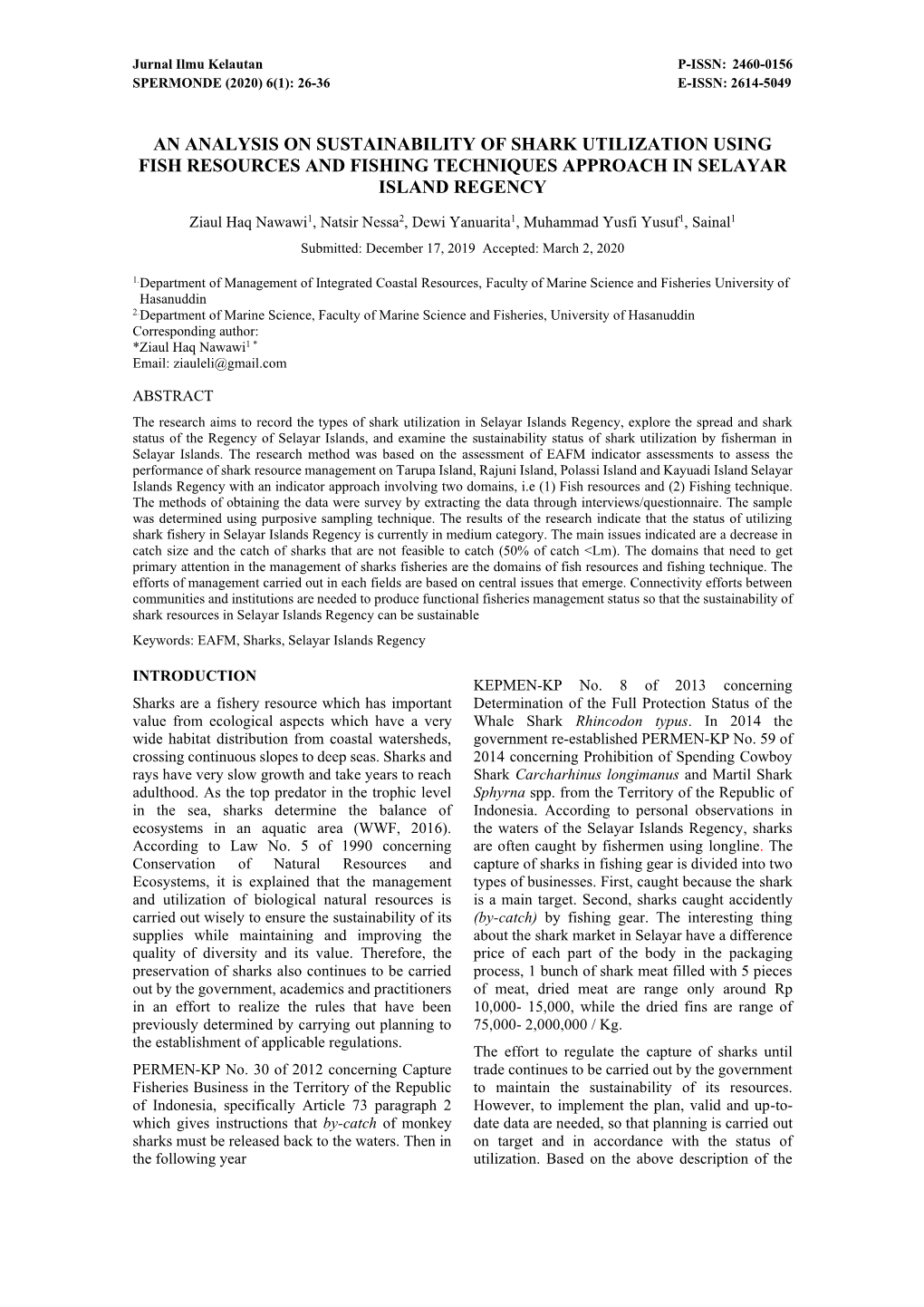 An Analysis on Sustainability of Shark Utilization Using Fish Resources and Fishing Techniques Approach in Selayar Island Regency