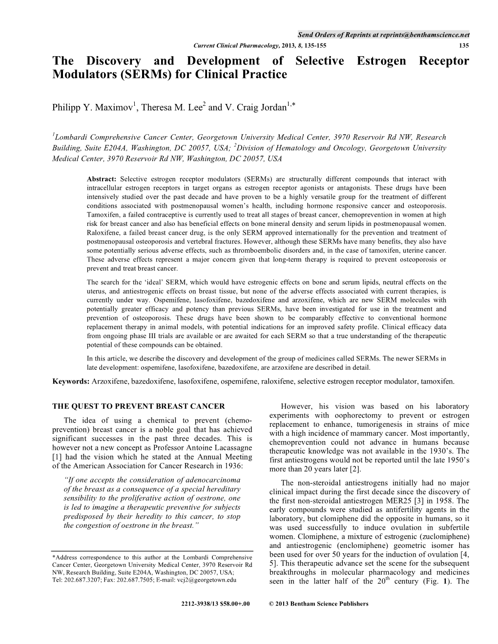 The Discovery and Development of Selective Estrogen Receptor Modulators (Serms) for Clinical Practice