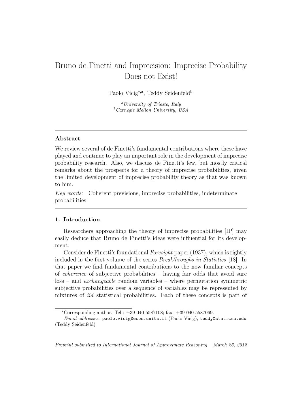 Bruno De Finetti and Imprecision: Imprecise Probability Does Not Exist!