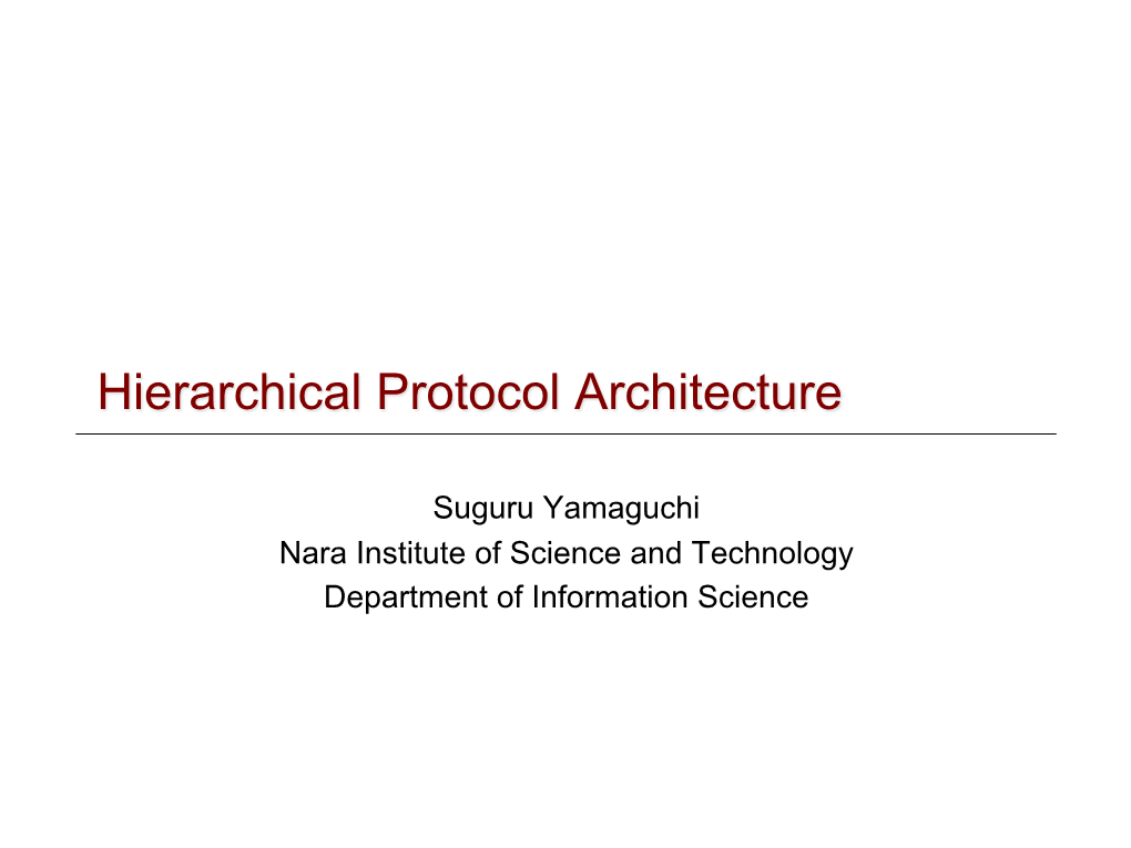 Hierarchical Protocol Architecture