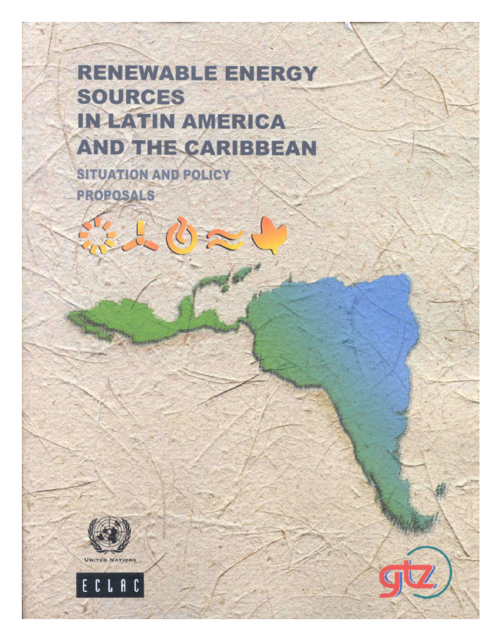 Renewable Energy Sources in Latin America and the Caribbean: Situation and Policy Proposals