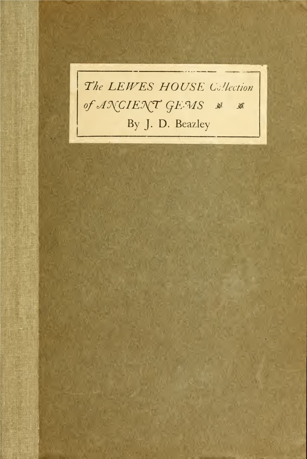 THE LEWES HOUSE COLLECTION of ANCIENT GEMS Oxford University Press London Edinburgh Glasgow New York