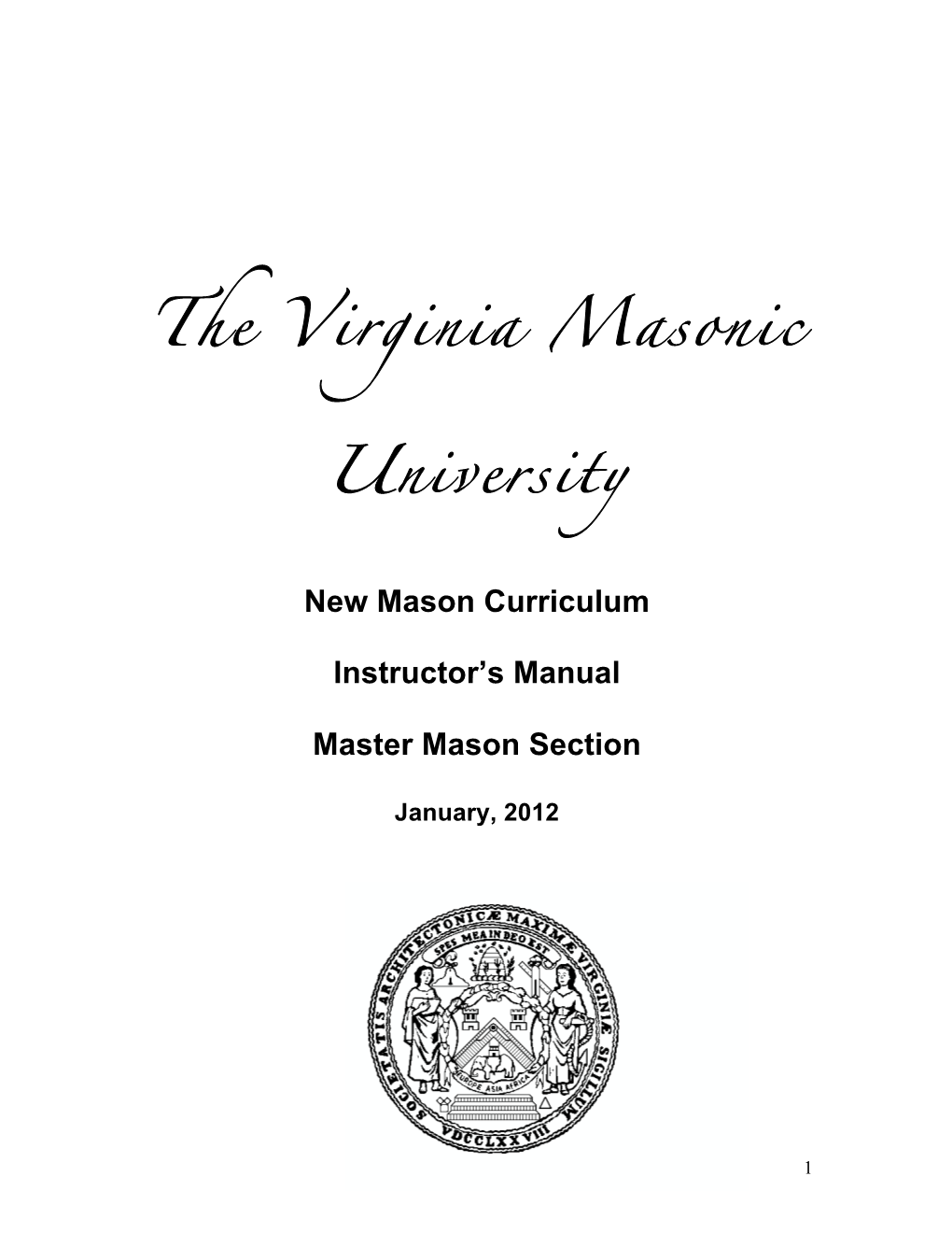 The Virginia Masonic University (VMU), New Mason Education Curriculum