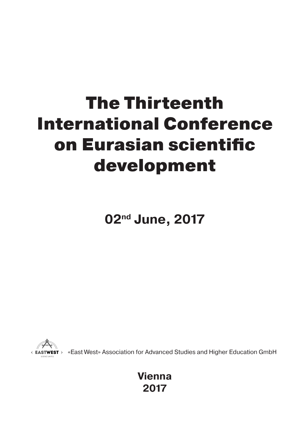 The Thirteenth International Conference on Eurasian Scientific Development