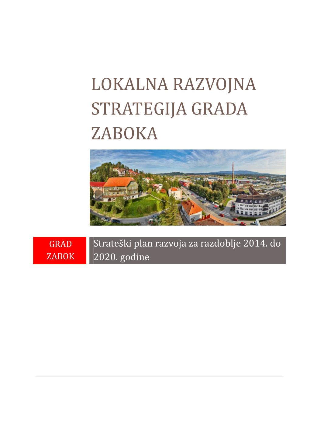 Lokalna Razvojna Strategija Grada Zaboka