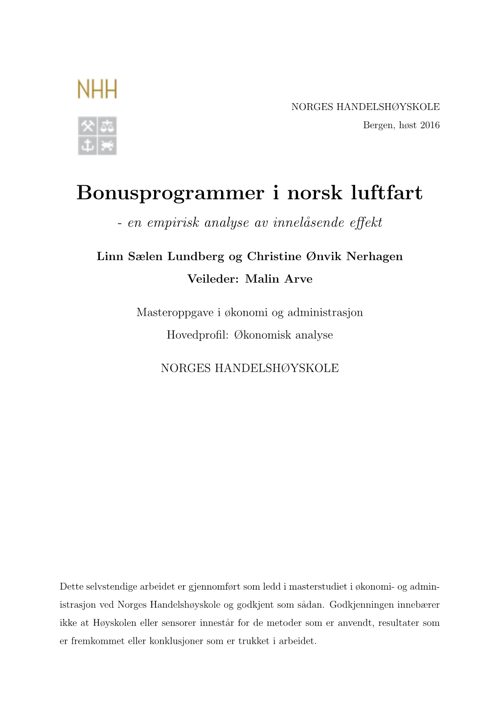 Bonusprogrammer I Norsk Luftfart - En Empirisk Analyse Av Innel˚Asendeeﬀekt