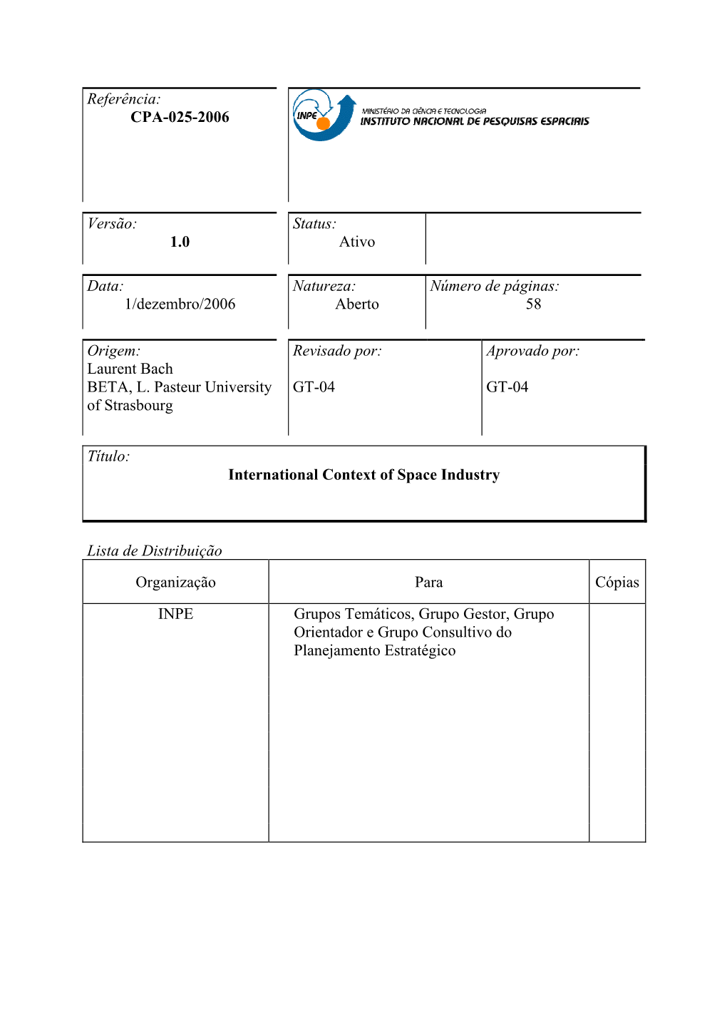Referência: CPA-025-2006 Versão: 1.0 Status: Ativo Data