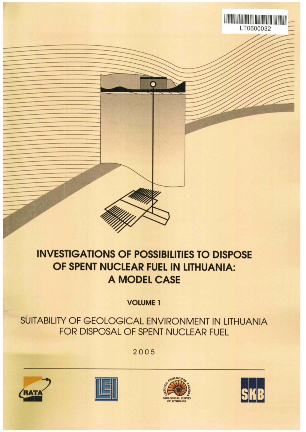 Investigations of Possibilities to Dispose of Spent Nuclear Fuel in Lithuania: a Model Case