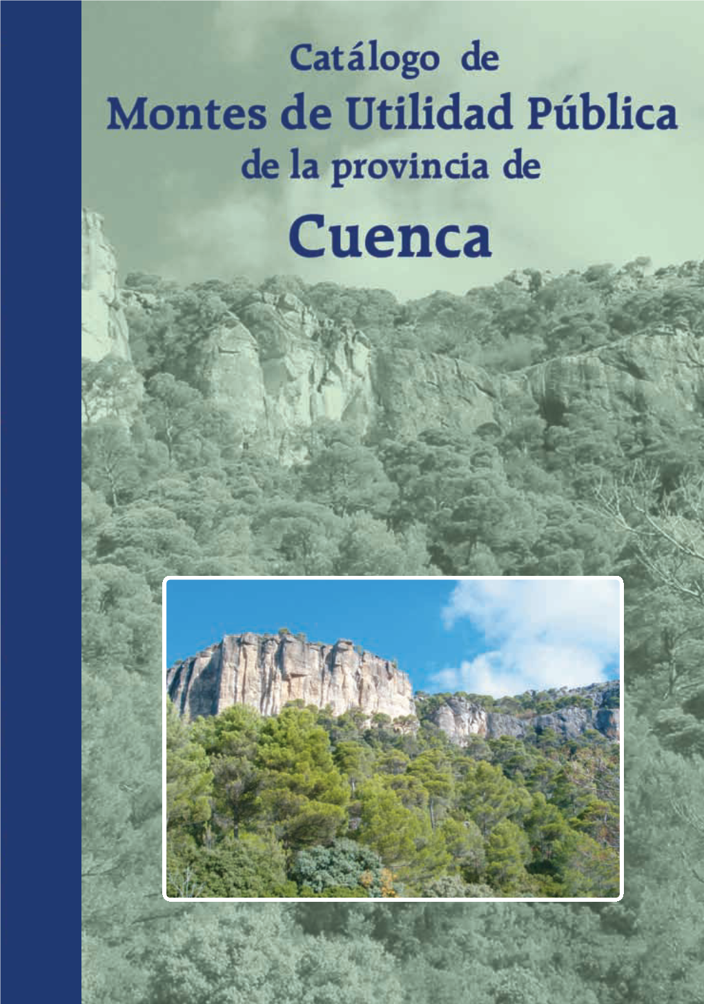 Catálogo De Montes De Utilidad Pública De Cuenca
