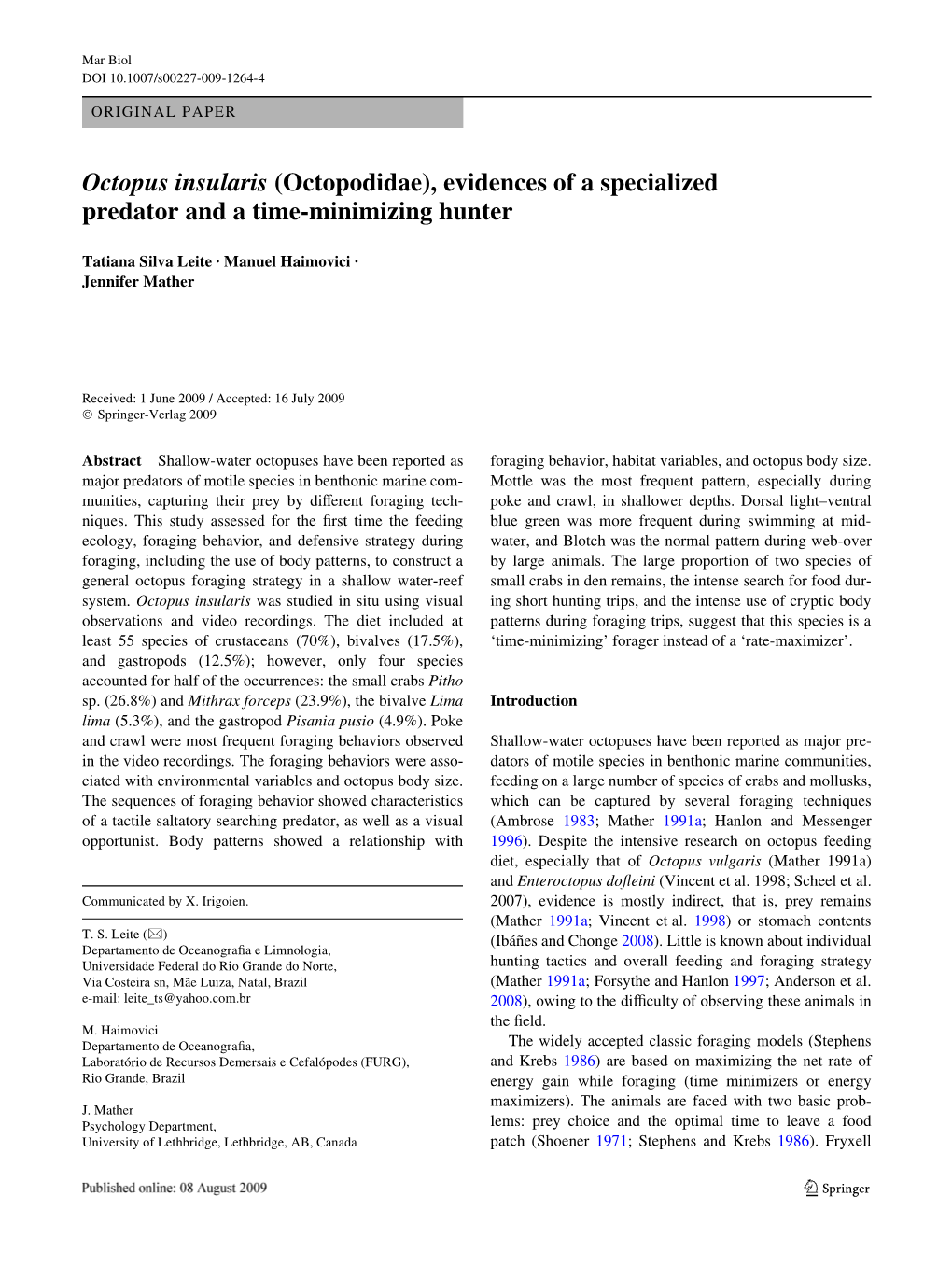 Octopus Insularis (Octopodidae), Evidences of a Specialized Predator and a Time-Minimizing Hunter