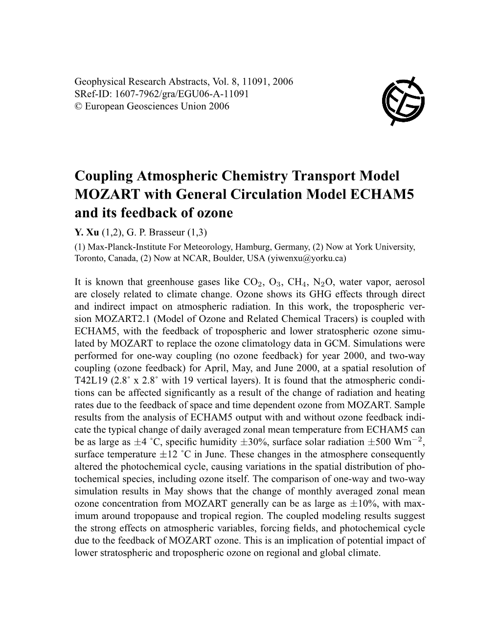Coupling Atmospheric Chemistry Transport Model MOZART with General Circulation Model ECHAM5 and Its Feedback of Ozone Y